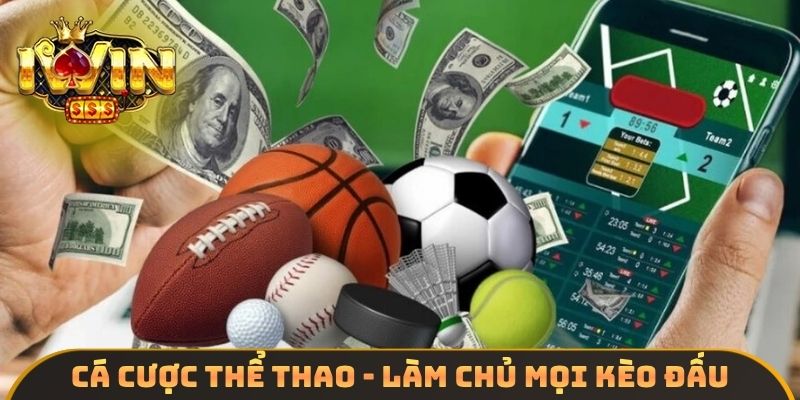 Cá cược thể thao - Làm chủ mọi kèo đấu