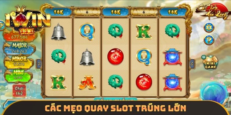 Các mẹo quay Slot trúng lớn