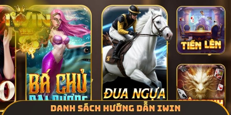 Danh sách hướng dẫn IWIN