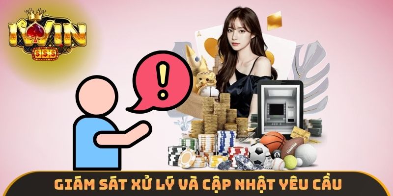 Giám sát xử lý và cập nhật yêu cầu