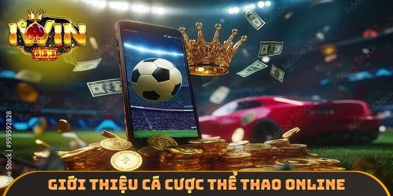 Giới thiệu cá cược thể thao online