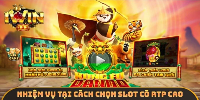 Nhiệm vụ tại cách chọn Slot có RTP cao