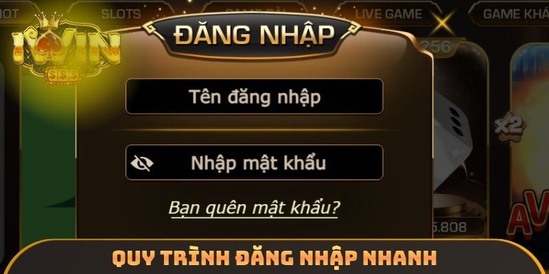 Quy trình đăng nhập nhanh