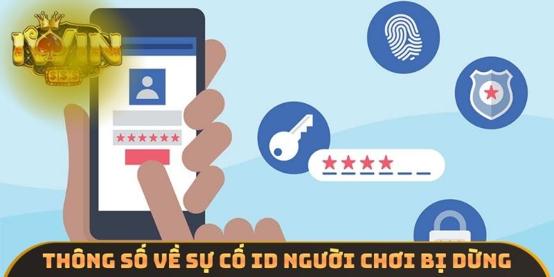 Thông số về sự cố ID người chơi bị dừng