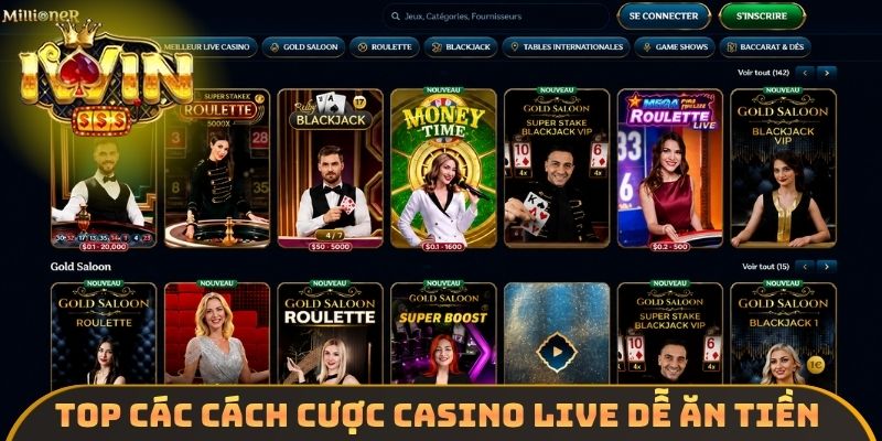Top các cách cược casino live dễ ăn tiền 